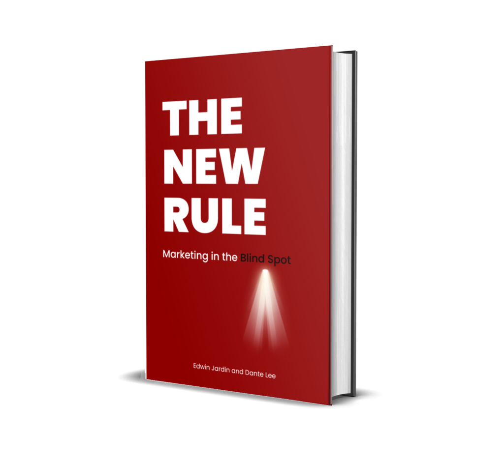 The New Rule: Marketing in the Blind Spot